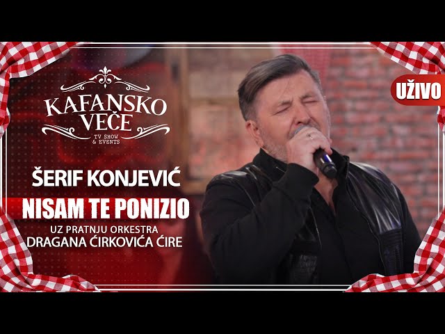 SERIF KONJEVIC - NISAM TE PONIZIO | UZIVO | (ORK. DRAGANA CIRKOVICA CIRE) | KAFANSKO VECE | 2023 class=