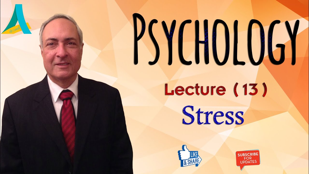 Dr.Nagi - Psychology (13) - Stress | الضغط النفسي مرض العصر
