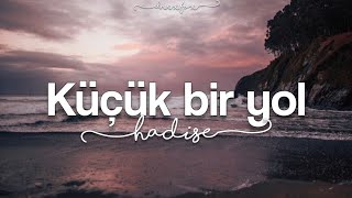 Hadise - küçük bir yol