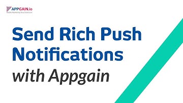 How to send Push Notifications with Appgain- Introduction