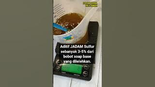 Cara Kilat Bikin Sabun Belerang dengan JADAM Sulfur