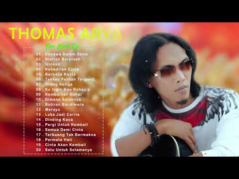 FULL ALBUM TERPOPULER 2021/THOMAS ARYA/ KEHADIRAN CINTA \u0026 AKU BUKAN TERMINAL HATI