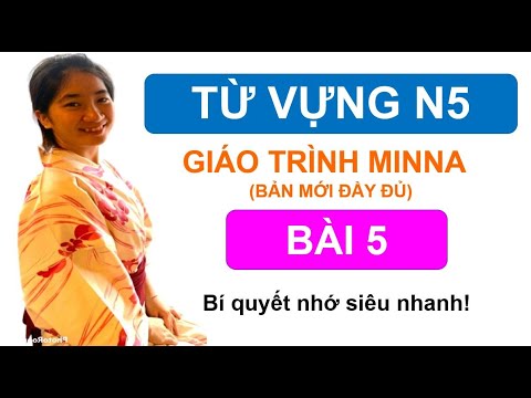 Video [HACK NÃO] TỪ VỰNG MINNA NO NIHONGO - BÀI 5 | TỪ VỰNG... - youtube
