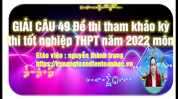 Giải câu 48 Đề thi tham khảo tốt nghiệp THPT năm 2022 môn Toán