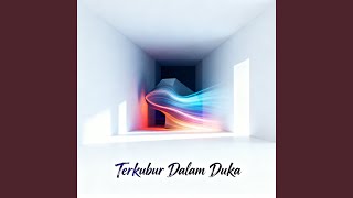 Terkubur Dalam Duka