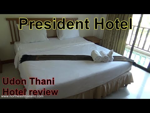 President Hotel, Hotel Review, Where to stay in Udon Thani Thailand.