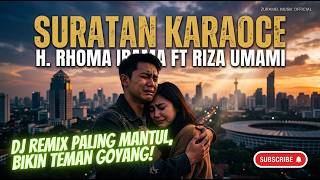 DJ SURATAN REMIX PALING MANTAP  - H. RHOMA IRAMA (Cover by ZURAMEL MUSIK OFFICIAL