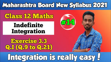 Indefinite Integration Class 12 New Syllabus Exercise 3.3 Q.I | HSC | Maharashtra Board | MV Academy