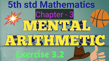 5th std Mathematics | Chapter – 3 MENTAL ARITHMETIC  Exercise 3.1 |  PART-2 | Entrance  Exam PYQ