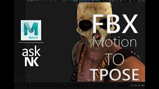 FBX MOTION TO TPOSE IN MAYA