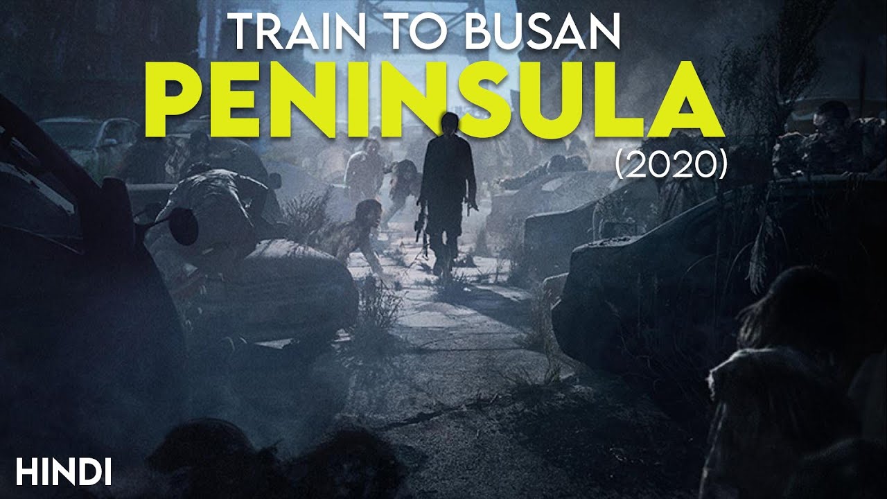 train to Busan Peninsula, train to Busan 2 hindi, Hollywood movies...