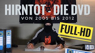 Hirntot - Die Dvd Official Full-Hd Doku 2005-2012