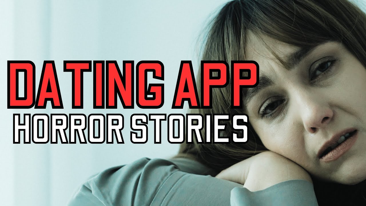 20 TRUE Disturbing Tinder Horror Stories - MEGA COMPILATION 6 - YouTube