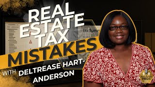 Real Estate Tax Mistakes That Cost You Thousands (with Tax Pro & Investor Deltrease Hart-Anderson)