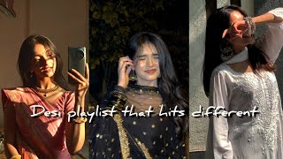 Desi Playlist That You May Like 𐙚 .𖹍
