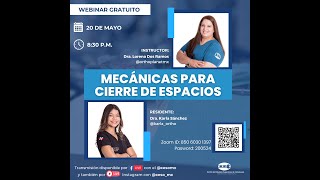 Webinar con el tema: Mecánicas para cierre de espacios