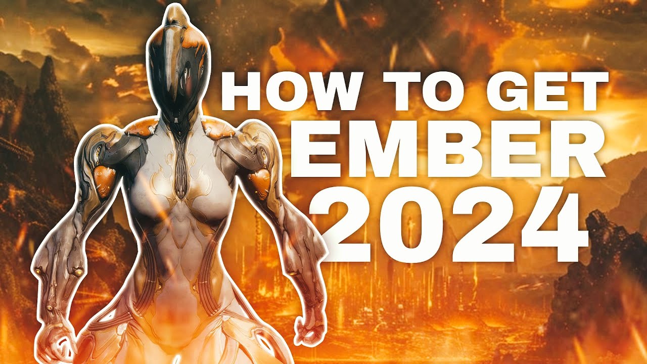 How to Get Ember in Warframe