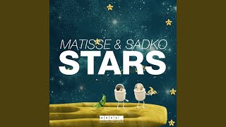 Stars - Matisse & Sadko