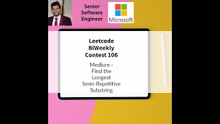 Leetcode BiWeekly contest 106 - Medium - Find the Longest Semi-Repetitive Substring