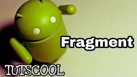 Android Fragments