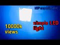 How to make a simple light …. बच्चा भी बनान लेगा 