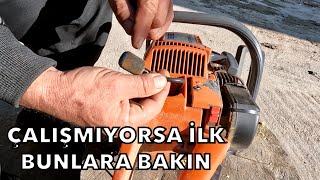 MOTORLU TESTERE ÇALIŞMIYOR İSE İLK BUNLARI YAPIN !!!