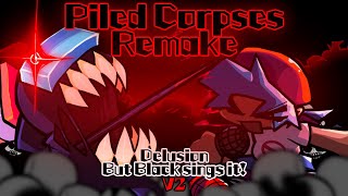 Piled Corpses V2 Delusion But Black Sings It Remake Fnf Cover
