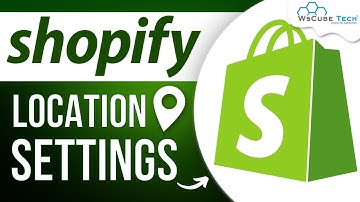 Shopify Location Settings - How do I manage locations on Shopify | Shopify Tutorial