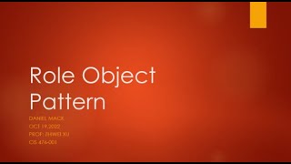 CIS 476-001 Fall 2022 Presentation of Role Object by Daniel Mack
