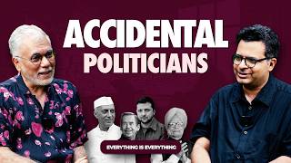 Accidental Politicians | Episode 108 | Everything is Everything