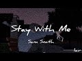 [和訳]Stay With Me-Sam Smith