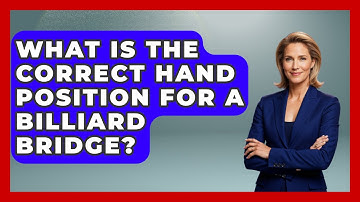 What Is The Correct Hand Position For A Billiard Bridge? - Billiards Hustlers