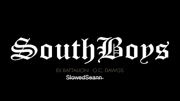 South Boys - Ex Battalion (Slowed + Reverb)