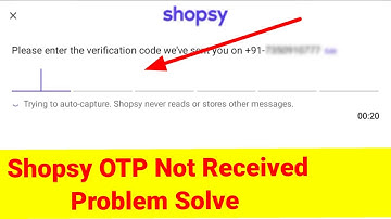 Shopsy Otp Not Received Problem Solve