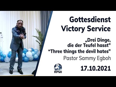 „Drei Dinge, die der Teufel hasst“ - RPMI-Gottesdienst - 17.10.2021 - Pastor Sammy Egboh