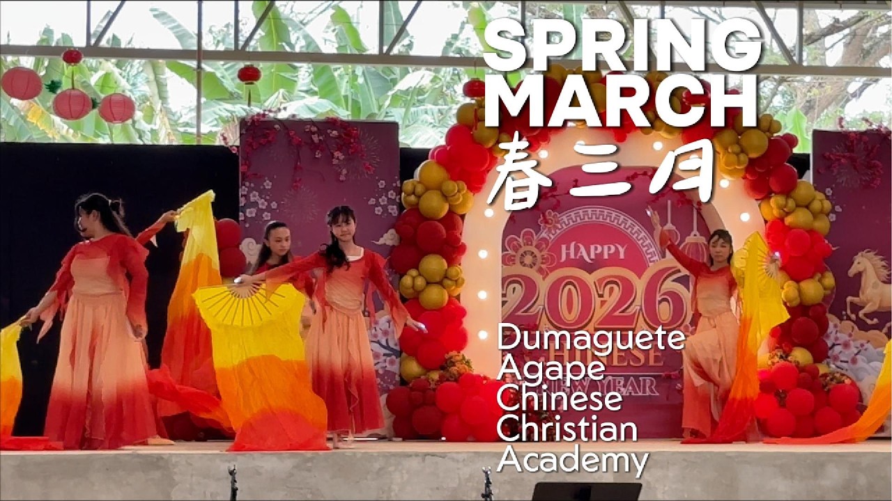 【春三月 Spring March】BY Dumaguete Agape Chinese Christian Academy