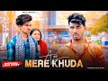 Aye Mere Khuda Tu Itna Bata | Heart Touching Story | New Hindi Song | PRASV Creation | Prashant
