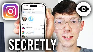 How To Read Someone's Instagram Messages Without Letting Them Know - Step By Step Update