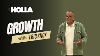 Eric Knox on Growth