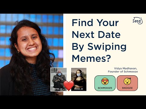 Find Your Next Date By Swiping Memes? Vidya Madhavan – Founder of Schmooze