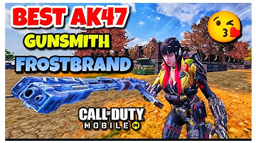 BEST AK47 GUNSMITH (FROSTBRAND) | HIGHLY STABLE + HIGH ACCURACY | COD MOBILE BR