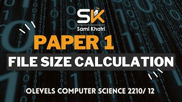 File Size Calculation | O level Paper 1 | Computer Science 2210 | Resolution | Color Depth