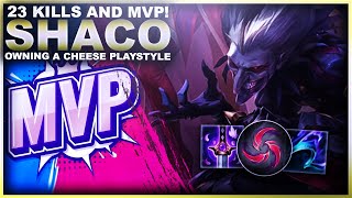 I GOT 23 KILLS AND MVP ON SHACO! AN INSANE GAME! | League of Legends