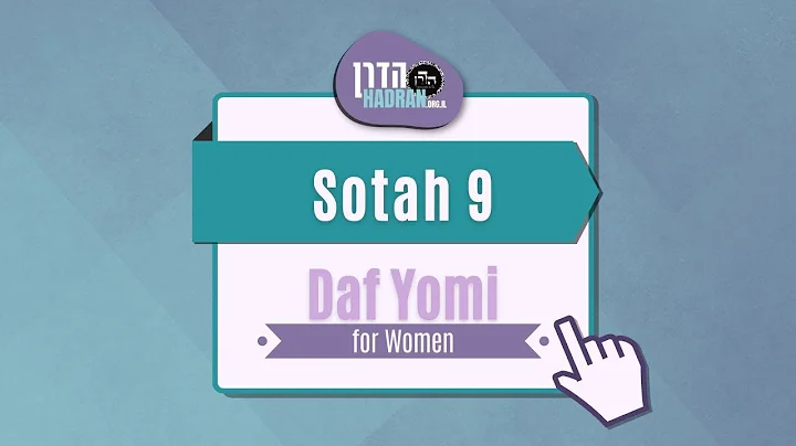 Sotah 9 - Daf Yomi Shiur with Rabbanit Michelle Farber