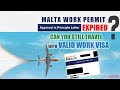 Malta approval in principle letter expired travel to malta if work permit expire malta work permit