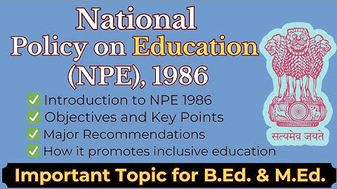 NPE 1986: A Step Towards Inclusive Education | B.Ed. 2nd Year | National policy on Education 1986