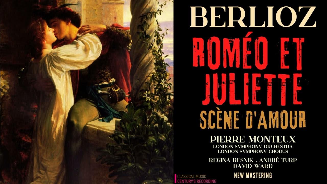 Berlioz Roméo et Juliette Scène d