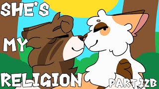 She’s My Religion MAP Part 12b | For Riverstarz | Warrior Cats MAP