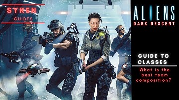 Aliens Dark Descent: Ultimate Guide to Soldiers (What is the best Squad)