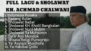 Full album sholawat KH. Achmad chalwani - Ponpes An nawawi Berjan